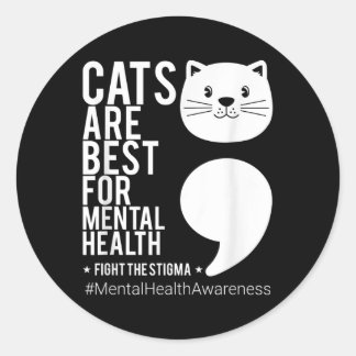 Sticker Rond Catsarebestfor Mental Health - Maîtrise en santé m