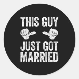 Sticker Rond Ce Gars Vient D'Être Marié Groom Juste Marié Chemi