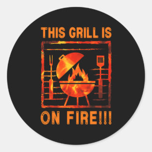 Sticker Rond Ce Grill Est En Feu Bbq B-b-q R-b-q Drôle 