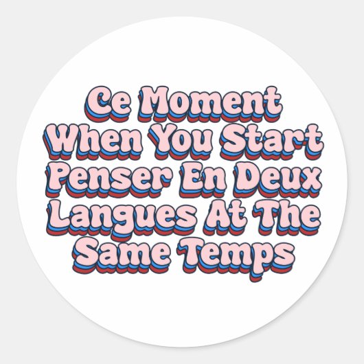 Sticker Rond Ce moment (Devant)