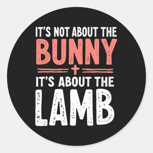 Sticker Rond Ce n'est pas à propos du lapin, c'est à propos de (Devant)
