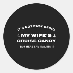 Sticker Rond Ce n'est pas facile d'être ma femme & #39 ; s Bonb