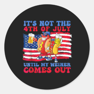 Sticker Rond Ce n'est pas le 4 juillet tant que mon hot-dog n'e