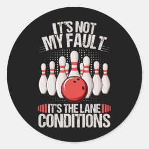 Sticker Rond Ce n'est pas ma faute C'est les conditions de la v