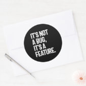 Sticker Rond Ce n'est pas un bug, c'est une fonctionnalité (Enveloppe)
