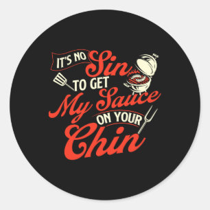 Sticker Rond Ce n'est pas un péché d'obtenir ma sauce sur votre