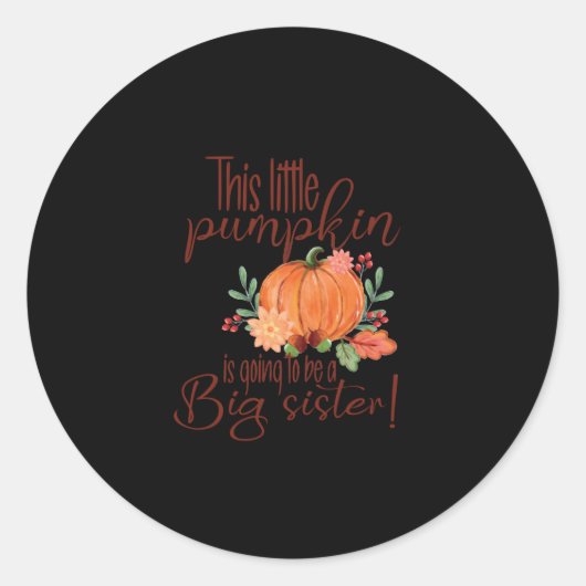 Sticker Rond Ce petit citrouille va être une grande soeur (Devant)