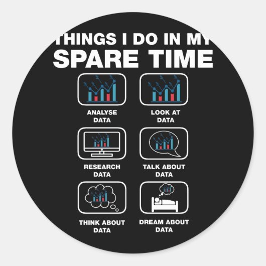 Sticker Rond Ce Que Je Fais Dans Mon Temps De Rechange Data Sci (Devant)