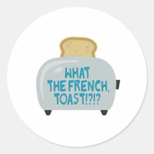 Sticker Rond ce que le toast français