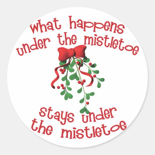 Sticker Rond Ce Qui Se Passe Sous Le Mistletoe (Devant)