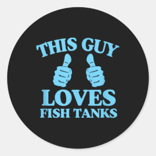 Sticker Rond Ce type adore les aquariums drôle amateur d'aquari