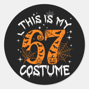 Sticker Rond Ceci est mon costume de Halloween 67 Numéro 6 7 Mè
