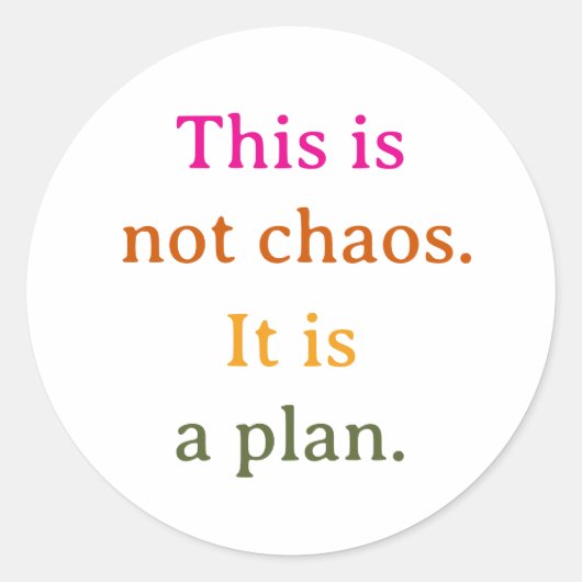 Sticker Rond Ceci n'est pas le chaos (Devant)