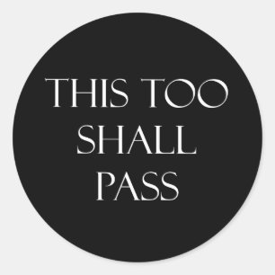 Sticker Rond Ceci trop passera à des citations la citation