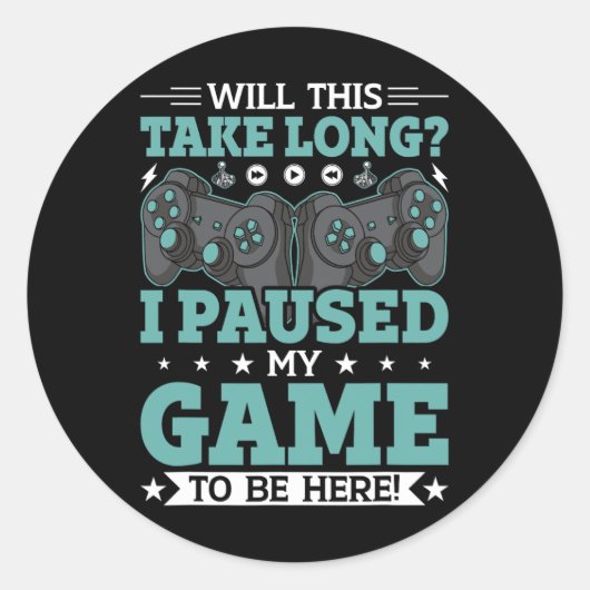 Sticker Rond Cela Prendra-T-Il Du Temps Que J'Ai Suspendu Mon J (Devant)