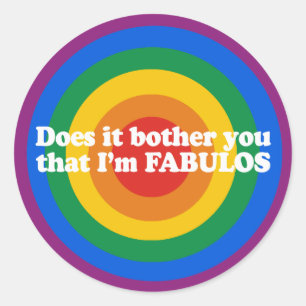 Sticker Rond Cela vous dérange-t-il que I&apos ; m fabuleux Bum