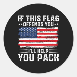 Sticker Rond Cela vous offense Je vous aiderai à emporter Usa A