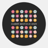 Sticker Rond Célébrer Les Esprit De Toutes Sortes Neurodiversit (Devant)