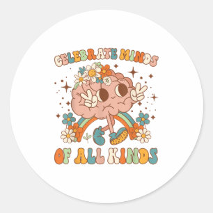 Sticker Rond Célébrer les esprits de toutes sortes Neurodiversi