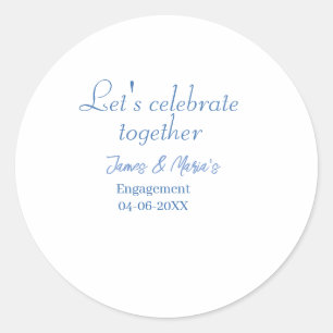 Sticker Rond Célébrons ensemble la fête de fiançailles nom date