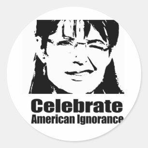 Sticker Rond Célébrons l'ignorance des Américains