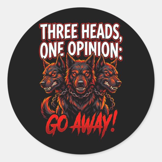 Sticker Rond Cerberus Three Heads One Opinion Funny Myth Humor (Devant)