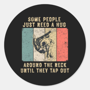 Sticker Rond Certaines Personnes Ont Juste Besoin D'Un Hug Vint