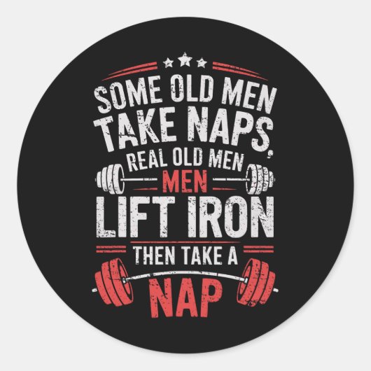 Sticker Rond Certains Vieux Hommes Prennent Naps Véritables Vie (Devant)