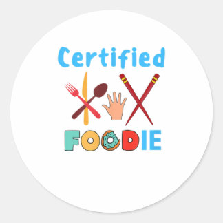 Sticker Rond Certifié Foodie Lover TShirt