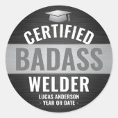 Sticker Rond Certified Badass Welder Party Black (Devant)