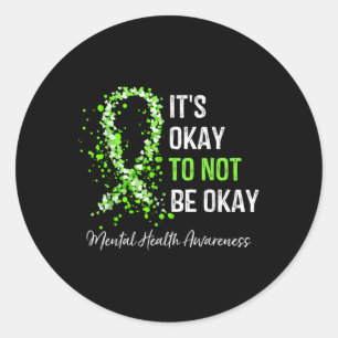 Sticker Rond C'Est Bon De Ne Pas Être D'Accord Santé Mentale Se
