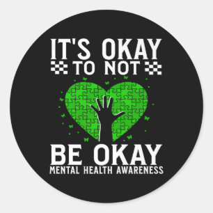 Sticker Rond C'Est Bon De Ne Pas Être D'Accord Santé Mentale Se