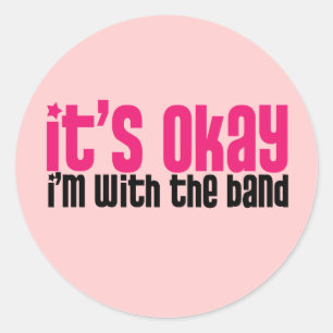 Sticker Rond C'est bon, je suis avec le groupe