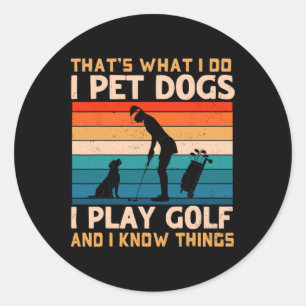 Sticker Rond C'est ce que je fais je caresse les chiens je joue