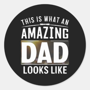Sticker Rond C'Est Ce Qu'Un Père Extraordinaire Ressemble À Une