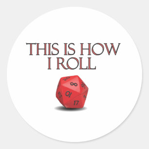 Sticker Rond C'Est Comme Ça Que Je Roule Dice RPG Dice Drôle