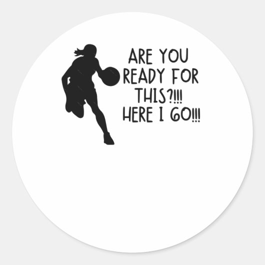 Sticker Rond C'est Go-time ! ! ! Convient Relaxé (Devant)