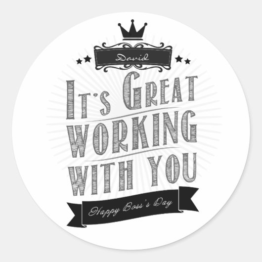 Sticker Rond C'est Great Working with you, Happy Boss Day (Devant)