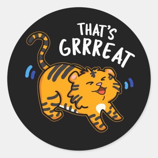 Sticker Rond C'est Grreat Funny Tiger Growl Pun Dark BG (Devant)