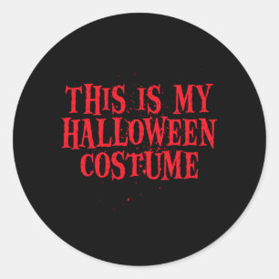 Sticker Rond C'est Halloween Costume Drôle Hommes Femmes Garçon