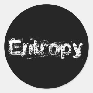 Sticker Rond C'est juste l'entropie