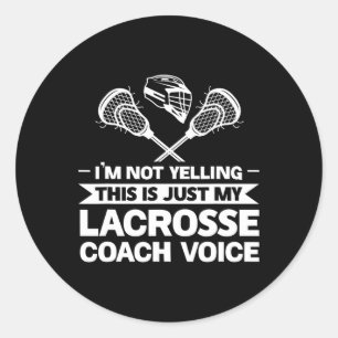 Sticker Rond C'Est Juste Ma Lacrosse Coach Voice Lacrosse