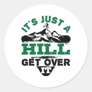 Sticker Rond C'est juste une colline à franchir - Cyclisme VTT