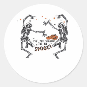 Sticker Rond C'Est La Saison De Éffrayant Halloween Skeleton Re