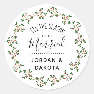 Sticker Rond 'C'Est La Saison D'Être Marié | Mariage de Noël