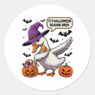 Sticker Rond C'est la saison d'Halloween Bruh Funny Goose Costu