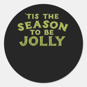 Sticker Rond C'Est La Saison Drôle Joyeux Noël