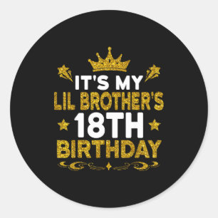 Sticker Rond C'est les 18 ans de mon petit frère Joyeux 18 ans