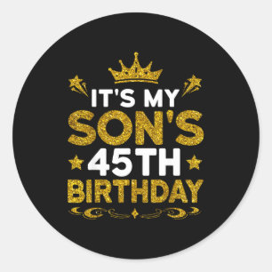 Sticker Rond C'est les 45 ans de mon fils Joyeux Anniversaire 4