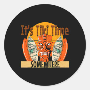 Sticker Rond C'est l'heure de Tiki quelque part Surfboa Tropica